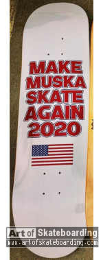 Make Muska Skate Again 2020