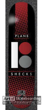 Plan B x Street League (SLS) - Sheckler